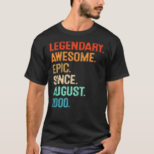  Legende Geweldige Epic sinds augustus 2000 21st T-shirt