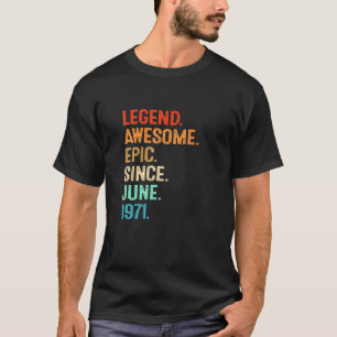  Legende Geweldige epic sinds juni 1971 50e oto T-shirt