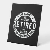 Legende heeft officieel in ruste getreden in 2022 reclamebord met voetstuk (Voorkant)