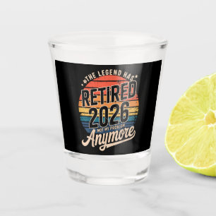 Legende is met pensioen 2026 Niet meer mijn proble Shot Glas