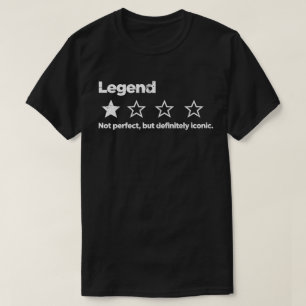 Legende – Niet perfect, maar absoluut iconisch  T-shirt