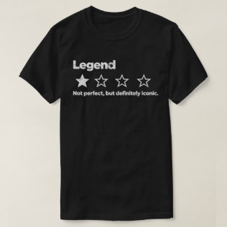 Legende – Niet perfect, maar absoluut iconisch  T-shirt