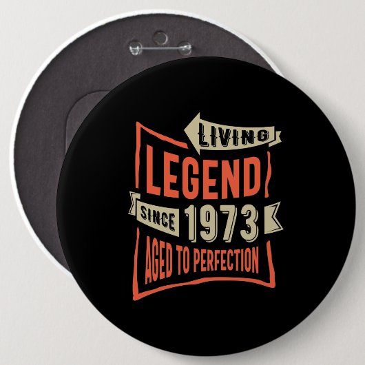 Legende sinds 1973: Birthday Gift Ronde Button 6,0 Cm (Voorkant /achterkant)