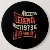 Legende sinds 1973: Birthday Gift Ronde Button 6,0 Cm (Voorkant)