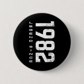 Legende sinds 1982 42e verjaardag ronde button 5,7 cm (Voorkant)