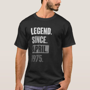 Legende sinds april 1975, 48e verjaardag t-shirt