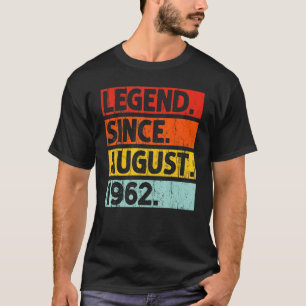 Legende sinds augustus 1962  60 jaar oud 60 jaar o t-shirt