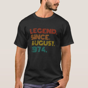 Legende sinds augustus 1974 Geboren in augustus 19 T-shirt