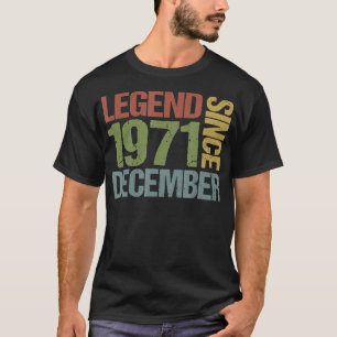 Legende sinds december 1971 49e verjaardag 49 jaar t-shirt