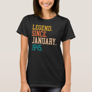 Legende sinds januari 1945 voor mannen 19 januari t-shirt