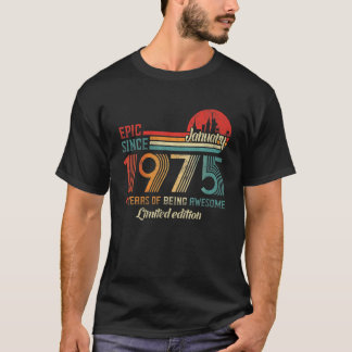 Legende sinds januari 1975 47 jaar oud geboren in t-shirt