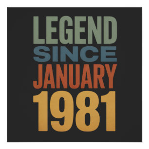 Legende sinds januari 1981 Retro Verjaardag Klassi Perfect Poster