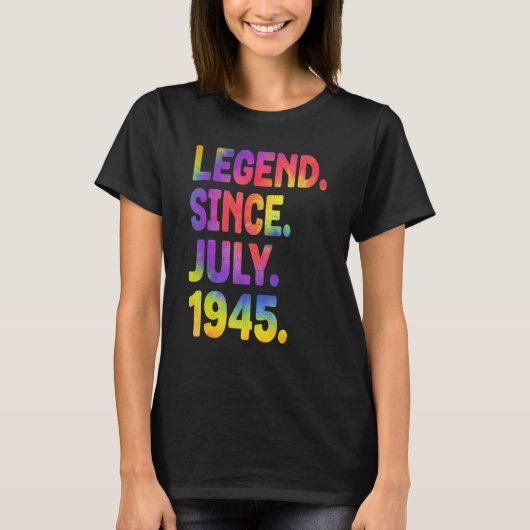 Legende sinds juli 1945 78 jaar oud 78e verjaardag t-shirt (Voorkant)