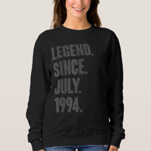 Legende sinds juli 1994 28 jaar oud 28 jaar oud trui