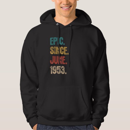 Legende sinds juni 1953 69 jaar oud 69 jaar oud hoodie (Voorkant)