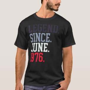 Legende sinds juni 1976 voor mannen juni 1976 t-shirt