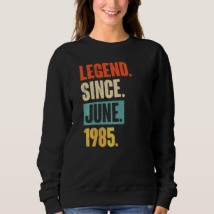 Legende sinds juni 1985 37 jaar oud 37 jaar oud trui