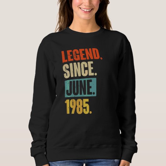 Legende sinds juni 1985 37 jaar oud 37 jaar oud trui (Voorkant)