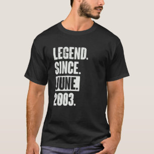 Legende sinds juni 2003 19 jaar oud op 19 septembe t-shirt