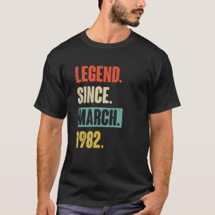 Legende sinds maart 1982 Versterking op 41ste verj T-shirt
