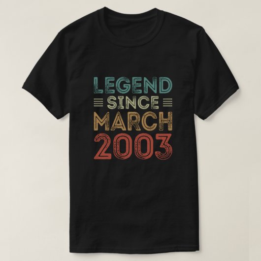 Legende sinds maart 2003, verjaardagsoverhemden t-shirt (Design voorkant)