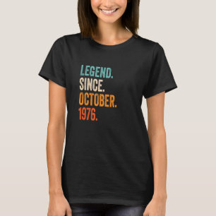 Legende sinds oktober 1976 46e verjaardag t-shirt