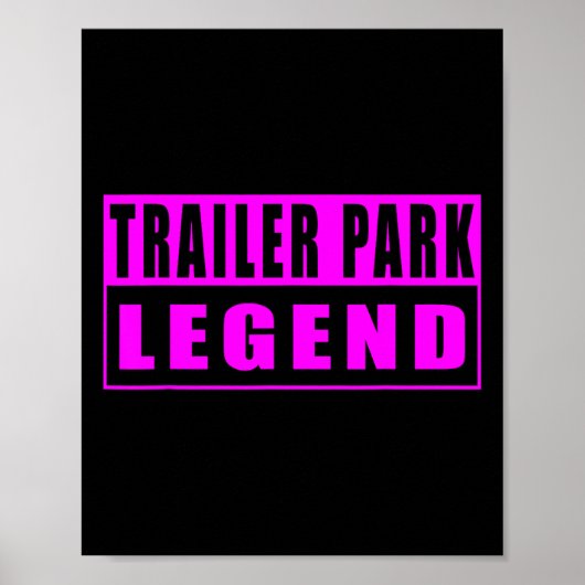 Legende van trailerpark is grappig  poster (Voorkant)