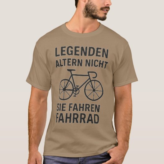 LEGENDEN ALTERN NICHT – SIE FAHREN FAHRRAD T-SHIRT (Voorkant)