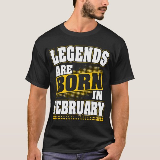 legendes worden in februari geboren t-shirt (Voorkant)