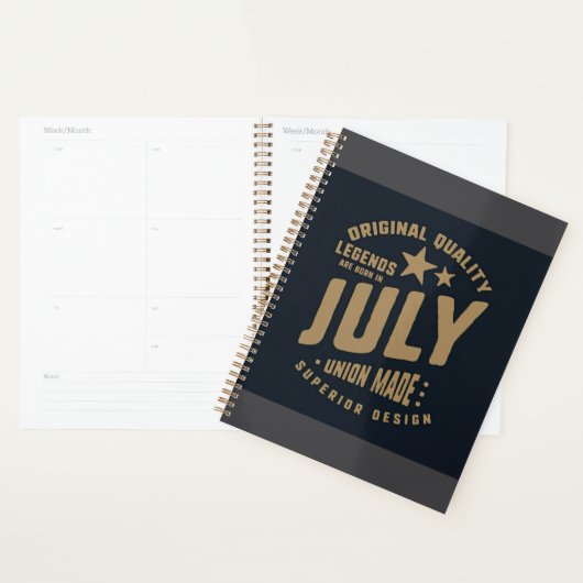 Legends Are Born in July Original Quality Planner (Display)