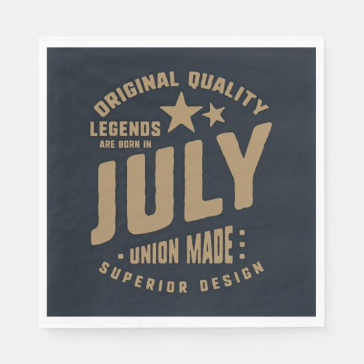Legends Are Born in July Original Quality Servet (Voorkant)