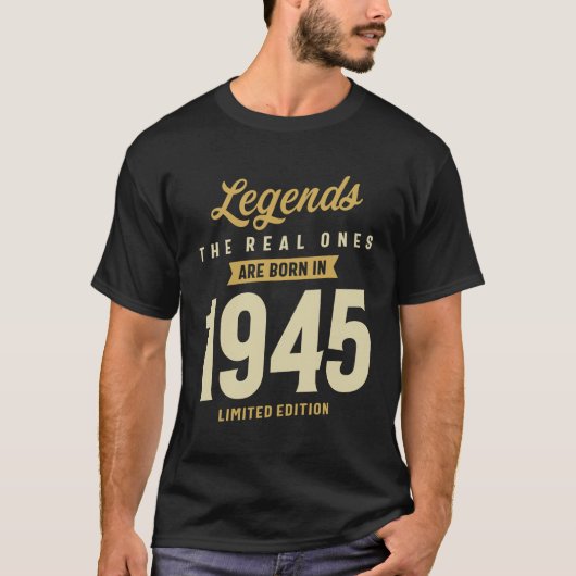 Legends geboren in 1945 De echte worden 78! T-shirt (Voorkant)