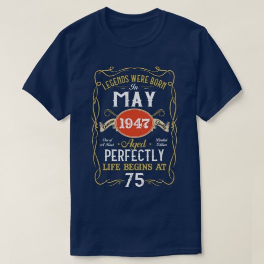 Legends geboren in mei 1947 75e verjaardag 75 jaar t-shirt (Design voorkant)