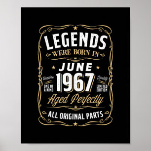 Legends June 1967 Gift 55 Year Old 55th Birthday Poster