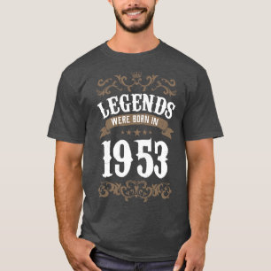 Legends werd geboren in 1953 T-shirt