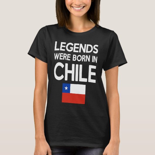 Legends Were Born In Chile Chilean Flag Pride Root T-shirt (Voorkant)
