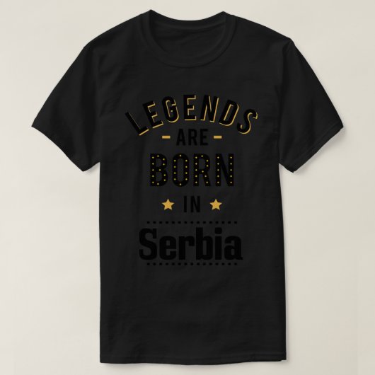 Legends worden geboren in Servië T-shirt (Design voorkant)