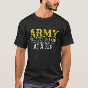 Leger omdat niemand de marine als Kind funny Arm s T-shirt