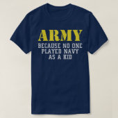 Leger omdat niemand de marine als Kind funny Arm s T-shirt (Design voorkant)