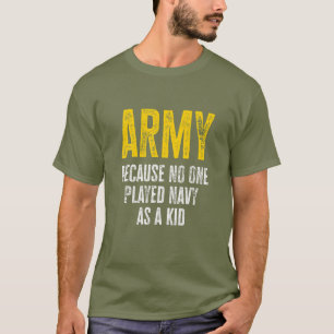 Leger omdat niemand de marine als Kind funny Arm s T-shirt