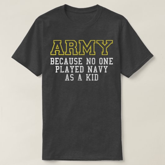 Leger omdat niemand de marine als Kind funny Arm s T-shirt (Design voorkant)