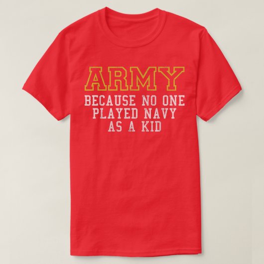 Leger omdat niemand de marine als Kind funny Arm s T-shirt (Design voorkant)
