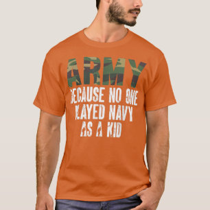 Leger van het Gezegde van het leger, omdat niemand T-shirt