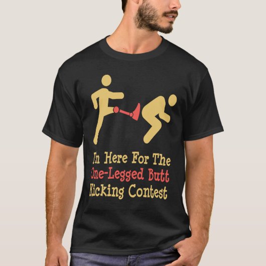 Legged Butt Kicking Contest T-shirt (Voorkant)