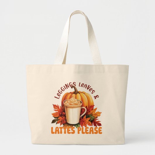 Leggings, bladeren en lattes alsjeblieft - Herfst  Grote Tote Bag (Voorkant)