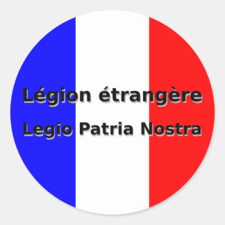 Legion etrangere - Legio Patria Nostra Ronde Sticker