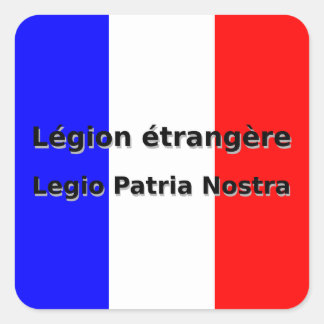 Legion etrangere - Legio Patria Nostra Vierkante Sticker