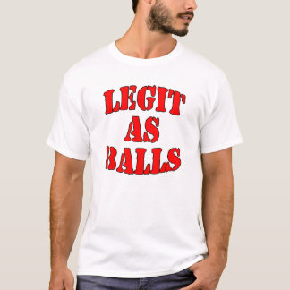 Legit als ballen t-shirt