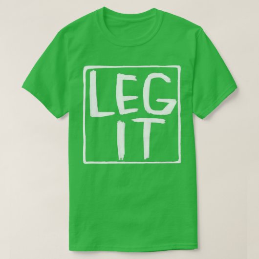 Legit Idiom Irish Slang Leg It T-shirt (Design voorkant)