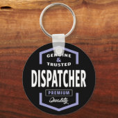 Legitieme Dispatcher Cadeauideeën Sleutelhanger (Voorkant)